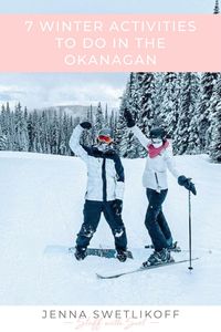 Looking for some fun in the Okanagan this winter? Try these local activities!