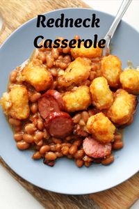 Redneck Casserole--baked beans and smoked sausage with cheese, bacon and crispy tater tots.