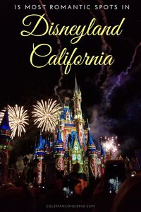 Disneyland can make you feel like a kid again, but as an adult Disneyland can be just the right spot to keep the spice alive. With an abundance of rides and attractions, we will show you 15 of the most romantic spots for adults to enjoy in the Happiest Place on Earth. #Disney #disneyland #anaheim #romanticdisney