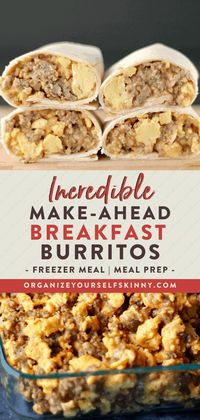 Make Ahead Breakfast Burritos - Organize Yourself Skinny