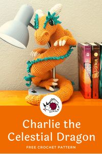 Charlie the Celestial Dragon | Free Crochet Pattern | Hooked by Kati