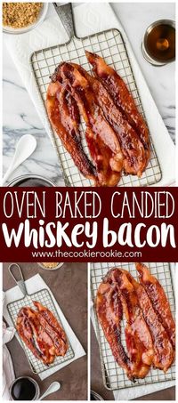 Oven Baked Candied Whiskey Bacon is the BEST bacon recipe for breakfast…