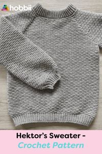 Hektor’s Sweater - Children’s Sweater, Crochet Pattern - #KnittingPatterns #EasyKnits #FreeKnitting #BabyKnits #SweaterKnits #HatKnitting #YarnCrafts #DIYKnitting #HandmadeKnits #BeginnerKnitting #SimpleKnits #QuickKnits #FirstKnittingProject #SweaterKnitting #CozyKnits #CardiganPatterns #ChunkySweater #HandmadeSweater #HatKnitting #BeanieKnitting #WinterHats #KnittedHats #SlouchyHats #FreePatterns #FreeKnitProjects #CostFreeKnitting #DIYKnits #BabyKnits #KnittingForBabies #BabyBlankets #KnittedBooties #NewbornKnitting