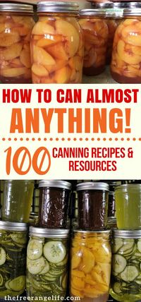 Looking for canning recipes? Get a huge list of over 100 food preservation recipes and resources to fill your homestead pantry! #canning