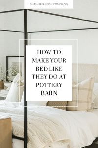 How To Make Your Bed Like Pottery Barn - Showit Blog