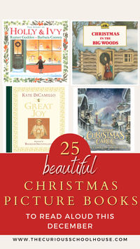 Beautiful Christmas picture books to read aloud in your homeschool this December! Charlotte Mason homeschool | charlotte mason booklist | best christmas picture books | best homeschool picture books | best books for homeschool | raising readers | encouragement for homeschool moms