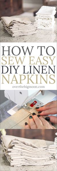 How to Sew Easy DIY Linen Dinner Napkins - Over the Big Moon