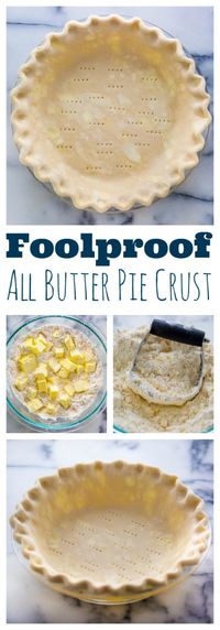 My Foolproof All Butter Pie Crust is the ONLY pie crust recipe you'll ever need!