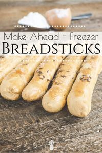 Make Ahead Freezer Breadsticks