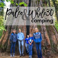 Paleo & Whole30 Camping - WholeFoodFor7