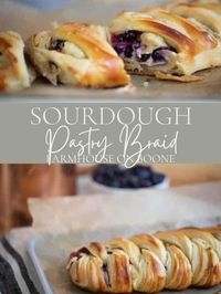 Sourdough Pastry Braid | Farmhouse on Boone