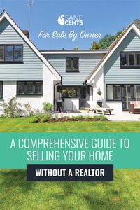 For Sale By Owner - A Comprehensive Guide to Selling Your Home Without a Realtor | Sane Cents