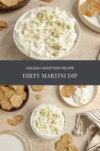 Dirty Martini Dip