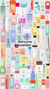 Skincare wishlist