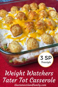 Weight Watchers Tater Tot Casserole (Only 3 SmartPoints! Freestyle) - The Staten Island family