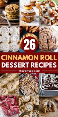 Cinnamon Roll Dessert Recipes - Enjoy dessert for breakfast!