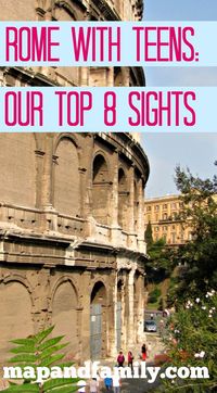 Our top 8 sights on a trip to Rome with teens