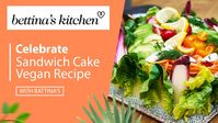 Celebrate Sandwich Cake Vegan Recipe