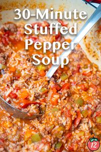 30-Minute Stuffed Pepper Soup | 12 Tomatoes