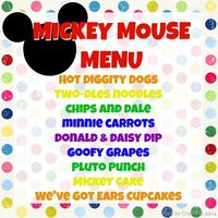 Homemade Mickey Mouse Party Menu... may use a few of these ideas for the 3rd b-day party!