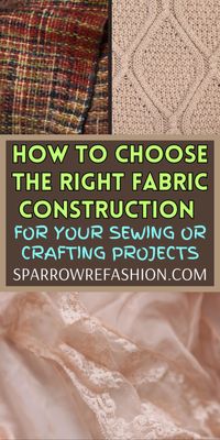 Fabrics 101: Informative Guide to Different Types of Materials – Sparrow Refashion: A Blog for Sewing Lovers and DIY Enthusiasts