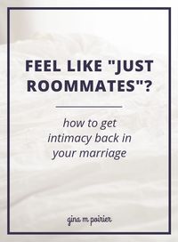 Do you and your husband feel like "just roommates" instead of the lovers you used to be? This is common during the parenting years, but it doesn't have to be your norm. Here are tips to get your intimacy back in marriage #christianmarriage #intimacy #romance #relationships #husbandandwife