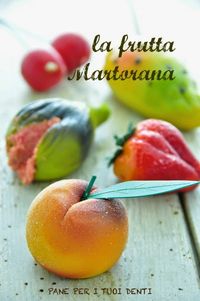 Pane per i tuoi denti: NOSTALGIA DELLA SICILIA... LA FRUTTA MARTORANA (RICETTA BIMBY)