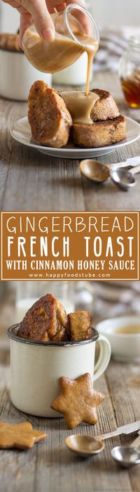 Gingerbread French Toast with Cinnamon Honey Sauce Recipe. A great breakfast-in-bed or brunch recipe with a hint of Christmas & mouth-watering sauce! | happyfoodstube.com