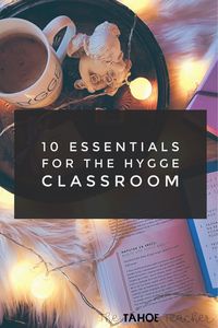 Add more hygge coziness to your classroom with these ten classroom essentials. You and your students will love the cozy vibe.