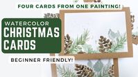 Pinecone Watercolor Christmas Cards- Make 4 at a Time!