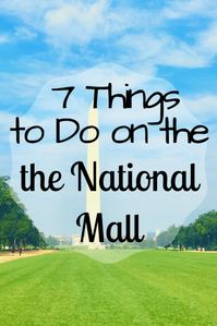 7 Things to Do on the National Mall