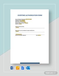 Instantly Download Overtime Authorization Form Template, Sample & Example in Microsoft Word (DOC), Google Docs, Apple Pages Format. Available in A4 & US Letter Sizes. Quickly Customize. Easily Editable & Printable.