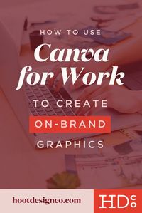 How to Use Canva to Create On-Brand Social Media Graphics (Video Tutorial)