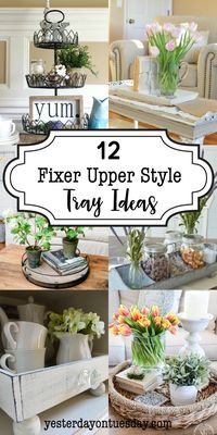 12 Fixer Upper Style Tray Ideas: Lovely ways to add a modern farmhouse look to any room. fixer upper | modern farmhouse | decor | trays | decorating