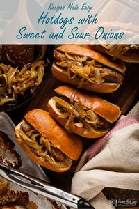 Take your hotdogs to the next level with these hotdogs with sweet and sour onions from Recipes Made Easy. Easy to make and fun to eat. #recipesmadeeasy #hotdogs #hotdogrecipe #sweetandsour