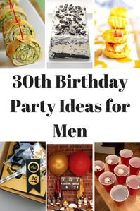 This is an AMAZING list! Food, games, themes, and more! 30th Birthday Party Ideas for Men - Fantabulosity