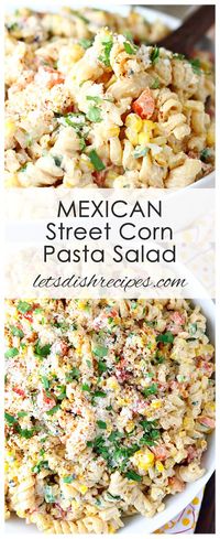 Mexican Street Corn Pasta Salad: All the flavors of Mexican street corn, including fresh grilled corn on the cob, come together in this colorful and delicious pasta salad. #recipe #salad #pasta #corn