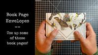 Book page envelopes tutorial - use up those book pages!