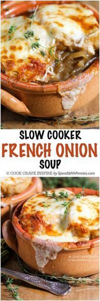 Slow Cooker French Onion Soup is one of our favorite meals to come home to! A rich beefy broth loaded with caramelized onions and herbs and topped with an amazing Gruyere cheese topping!