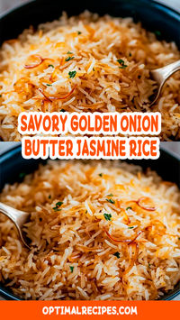 Elevate your dinner game with this mouthwatering Savory Golden Onion Butter Jasmine Rice recipe! 🧅🍚 The perfect balance of buttery richness and caramelized onion goodness makes this dish an irresistible side for any meal. Easy to whip up, with flavors that’ll make everyone ask for seconds (and the recipe, too!). Pin now and save this gem for your next dinner! #ComfortFood #EasyRecipes #RiceLovers #Yum