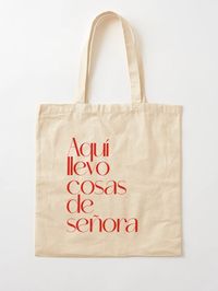 "Here I carry lady's things" Tote Bag for Sale by YaiVargas | Redbubble