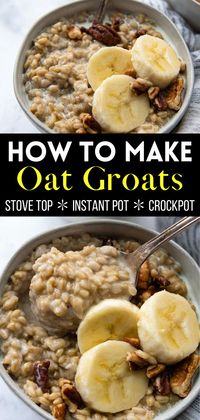 Learn how to cook oat groats with this easy, creamy oat groats recipe! Find a variety of cooking methods, including stove top, Instant Pot, and slow cooker, along with a collection of tips, tricks, and topping ideas!