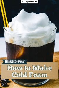 Here's how to make cold foam: a DIY Starbucks recipe for this frothy topping fit for iced coffee and cold brew! #coldfoam #starbuckscoldfoam #howtomakecoldfoam #coldfoamrecipe