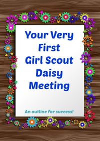 An easy plan for your very first Daisy Girl Scout meeting