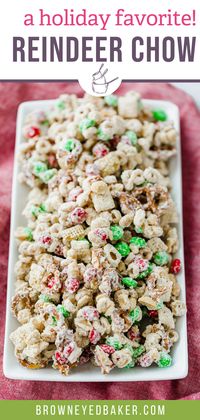 Reindeer chow is a must-make Christmas treat! Rice Chex, Cheerios, pretzels, peanuts, and M&Ms are coated in white chocolate; so delicious!