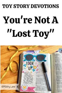 The "lost toys" on Toy Story 4 only saw that they were left behind. They did not understand that they had a child there to love them. Our lives are very similar.