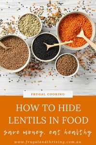 Lentils are a cheap and nutritious addition to any diet. But if you're feeding a fussy family who isn't keen on lentils, how do you eat more? By sneaking them in! Here's how to hide lentils and enjoy their benefits. #frugalcooking #budgetfood via @goodymel