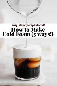 How to Make Cold Foam (3 ways!) - an easy, step-by-step tutorial on how to make cold foam at home! It is so easy and perfect for all your iced coffee and tea drinks! Easily make dairy-free! #howtomakecoldfoam #howtomakecoldfoamathome #howtomakecoldfoamforcoffee #coldfoamhowtomake #coldfoam #coldfoamrecipe