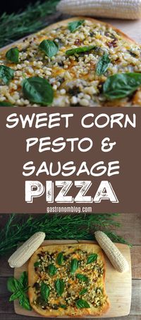 Sweet Corn, Pesto and Sausage Pizza. Fresh ingredients out of the garden are perfect on this summer pizza! #pizza #corn #pesto #meal