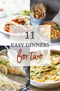 11 Easy Dinner Recipes for Two #easyrecipes #dinner #dinnerfortwo